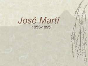 Jos Mart 1853 1895 Su Vida v v