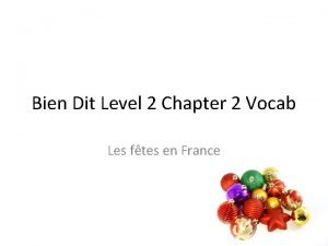 Bien Dit Level 2 Chapter 2 Vocab Les