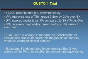 Gusto 1 trial