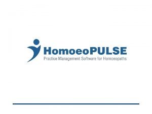 What is Homoeo PULSE Homoeo PULSE is complete