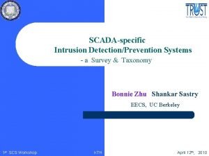 SCADAspecific Intrusion DetectionPrevention Systems a Survey Taxonomy Bonnie