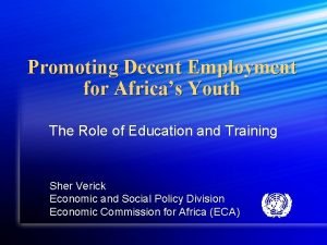 Promoting Decent Employment for Africas Youth The Role