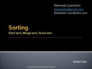 Rahmady Liyantanto liyantantogmail com liyantanto wordpress com Sorting