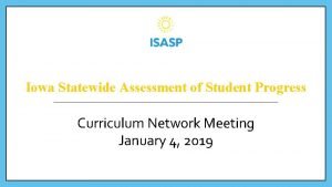 Iowa Statewide Assessment of Student Progress Curriculum Network