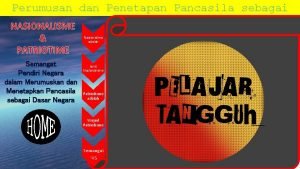 Perumusan dan Penetapan Pancasila sebagai Dasar Negara NASIONALISME