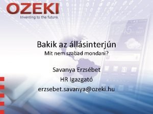 Bakik az llsinterjn Mit nem szabad mondani Savanya