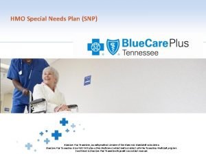 HMO Special Needs Plan SNP Blue Care Plus