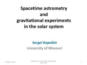 Spacetime astrometry and gravitational experiments in the solar