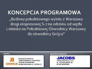 KONCEPCJA PROGRAMOWA Budowy poudniowego wylotu z Warszawy drogi