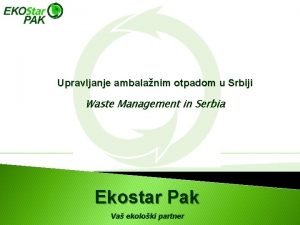 Upravljanje ambalanim otpadom u Srbiji Waste Management in