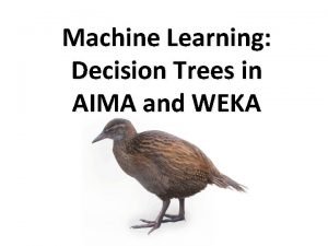 Machine Learning Decision Trees in AIMA and WEKA