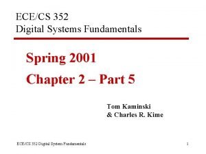 ECECS 352 Digital Systems Fundamentals Spring 2001 Chapter