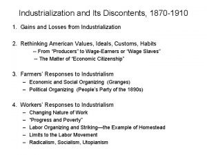 Industrialization and Its Discontents 1870 1910 1 Gains