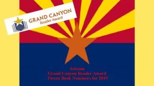 Arizona Grand Canyon Reader Award Tween Book Nominees