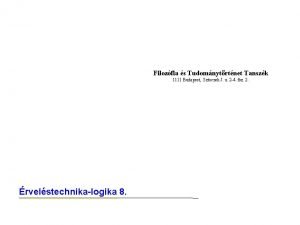 Filozfia s Tudomnytrtnet Tanszk 1111 Budapest Sztoczek J