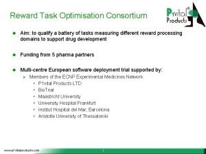 Reward Task Optimisation Consortium l Aim to qualify