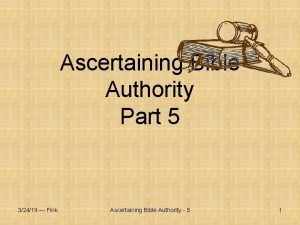 Ascertaining Bible Authority Part 5 32419 Fink Ascertaining