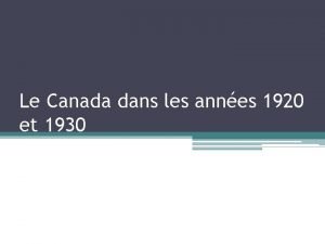 Le Canada dans les annes 1920 et 1930