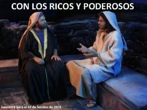 CON LOS RICOS Y PODEROSOS Leccin 8 para