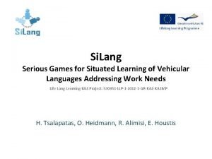 Si Lang Serious Games for Situated Learning of