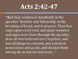 They continued daily in the apostles doctrine
