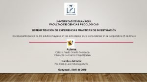 UNIVERSIDAD DE GUAYAQUIL FACULTAD DE CIENCIAS PSICOLGICAS SISTEMATIZACIN