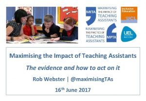 Maximising the impact of teaching assistants