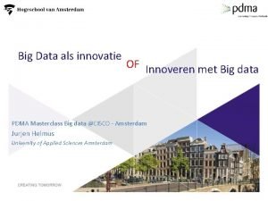 Big Data als innovatie OF Innoveren met Big