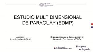 ESTUDIO MULTIDIMENSIONAL DE PARAGUAY EDMP Asuncin 6 de