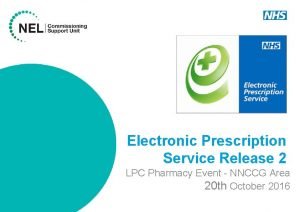 Electronic Prescription Service Release 2 LPC Pharmacy Event