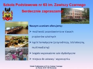 Szkoa Podstawowa nr 63 im Zawiszy Czarnego Serdecznie