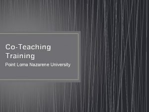 CoTeaching Training Point Loma Nazarene University Point Loma