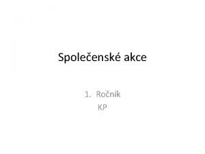 Spoleensk akce 1 Ronk KP Banket hostina Zasedac