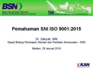 Pemahaman SNI ISO 9001 2015 Dr Zakiyah MM