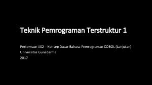 Teknik Pemrograman Terstruktur 1 Pertemuan 02 Konsep Dasar