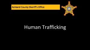 Ashland County Sheriffs Office Human Trafficking Ashland County
