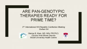 ARE PANGENOTYPIC THERAPIES READY FOR PRIME TIME 3