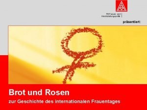 FB Frauen und Gleichstellungspolitik prsentiert Brot und Rosen