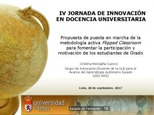 IV JORNADA DE INNOVACIN EN DOCENCIA UNIVERSITARIA Propuesta