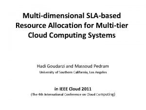 Multidimensional SLAbased Resource Allocation for Multitier Cloud Computing