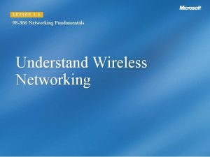 LESSON 1 4 98 366 Networking Fundamentals Understand