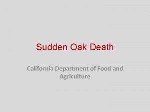 Sudden oak death map Sudden oak death map