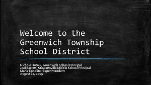 Welcome to the Greenwich Township School District Nichole