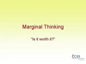 Marginal thinking