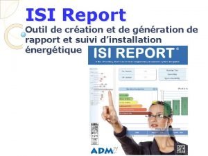 ISI Report Outil de cration et de gnration