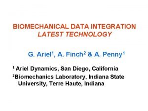 BIOMECHANICAL DATA INTEGRATION LATEST TECHNOLOGY G Ariel 1