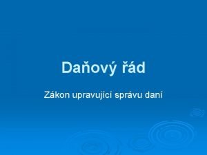 Daov d Zkon upravujc sprvu dan Sprvce dan