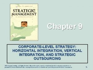 Horizontal integration benefits Horizontal integration benefits