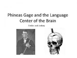 Phineas Gage and the Language Center of the