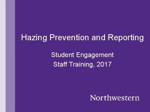 Hazing Prevention and Reporting Student Engagement Staff Training